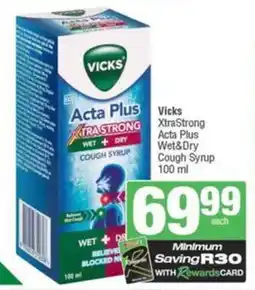 SuperSpar Vicks Xtra Strong Acta Plus Wet & Dry Cough Syrup offer