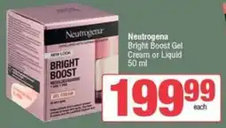 SuperSpar Neutrogena Bright Boost Gel Cream or Liquid offer