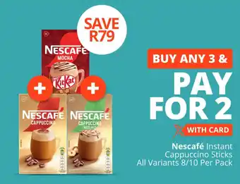 Checkers Nescafé Instant Cappuccino Sticks All Variants offer