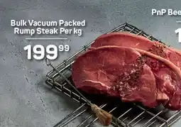 Pick n Pay Bulk Vacuum Packed Rump Steak Per kg offer