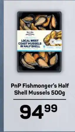 Pick n Pay PnP Fishmonger's Half Shell Mussels 500g offer