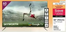 Bradlows Skyworth 60" 152cm UHD Google TV offer