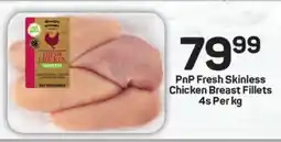 Pick n Pay PnP Fresh Skinless Chicken Breast Fillets offer