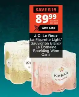 Checkers Liquor Shop J.C. Le Roux La Fleurette Light/ Sauvignon Blanc/ Le Domaine Sparkling Wine Cans offer