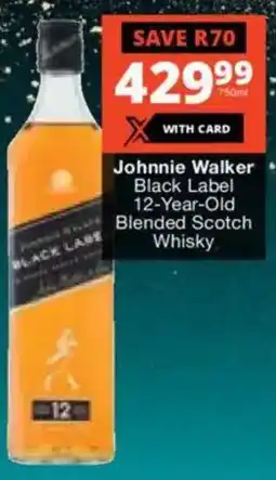 Checkers Liquor Shop Johnnie Walker Black Label 12-Year-Old Blended Scotch Whisky offer