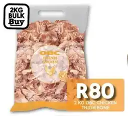 OBC Meat & Chicken Obc chicken thigh bone offer