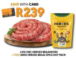 OBC Meat & Chicken Obc heroes braaiwors + free heroes braai spice doy pack offer