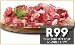 OBC Meat & Chicken Obc beef fore quarter stew offer