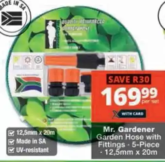 Checkers Hyper Mr. Gardener Garden Hose with Fittings offer