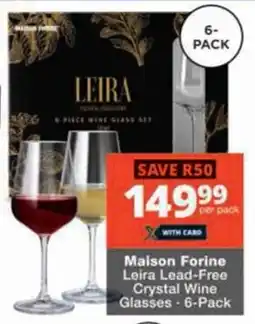 Checkers Hyper Maison Forine Leira Lead-Free Crystal Wine Glasses offer