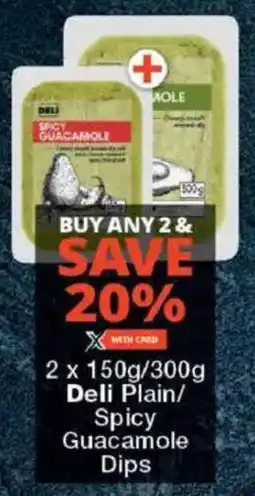 Checkers Deli Plain/ Spicy Guacamole Dips offer