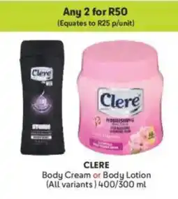Makro CLERE Body Cream or Body Lotion offer