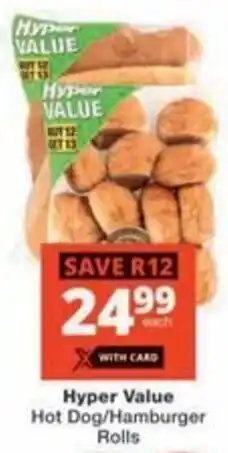 Checkers Hyper Hyper Value Hot Dog/ Hamburger Rolls offer