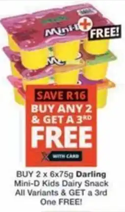 Checkers Hyper Darling Mini-D Kids Dairy Snack All Variants offer