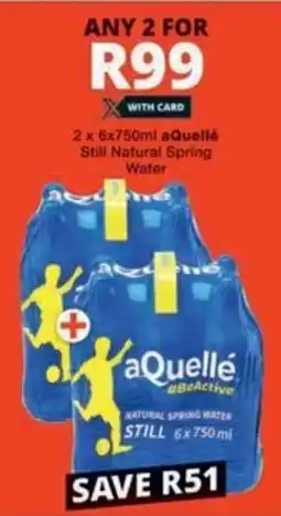 Checkers Hyper aQuellé Still Natural Spring Water offer