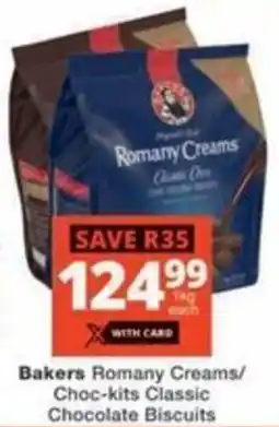 Checkers Hyper Bakers Romany Creams/ Choc-kits Classic Chocolate Biscuits offer