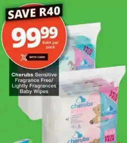 Checkers Hyper Cherubs Sensitive Fragrance Free/ Lightly Fragrances Baby Wipes offer