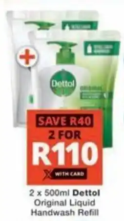 Checkers Hyper Dettol Original Liquid Handwash Refill offer