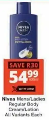 Checkers Hyper Nivea Mens/ Ladies Regular Body Cream/ Lotion All Variants offer