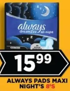Goal Supermarket Always pads maxi night's offer