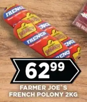 Goal Supermarket Farmer joe's french polony offer