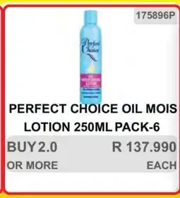 KitKat Cash and Carry PERFECT CHOICE OIL MOIS LOTION 250ML PACK-6 offer