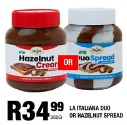 Take 'n Pay La italiana duo or hazelnut spread offer