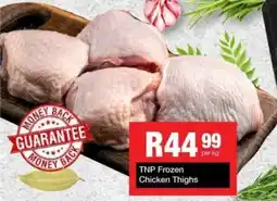 Take 'n Pay TNP Frozen Chicken Thighs offer