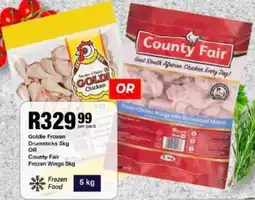 Take 'n Pay Goldie Frozen Drumsticks OR County Fair Frozen Wings offer