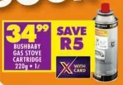 Shoprite Bushbaby gas stove cartridge offer