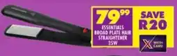 Shoprite Essentials broad plate hair straightener 25w offer