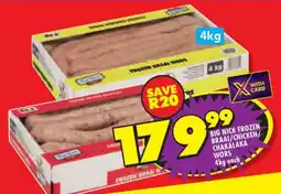 Shoprite BIG NICK FROZEN BRAAI/CHICKEN/CHAKALAKA WORS 4kg each offer