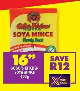 Shoprite GOGO'S KITCHEN SOYA MINCE 400g offer