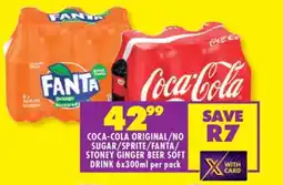 Shoprite COCA-COLA ORIGINAL/NO SUGAR/SPRITE/FANTA/STONEY GINGER BEER SOFT DRINK 6x300ml per pack offer