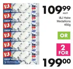 Save Hyper I&J Hake Medallions offer