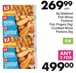 Save Hyper I&J Battered Fish Mince Portions/ Fish Fingers/ Crumbed Mince Portions offer