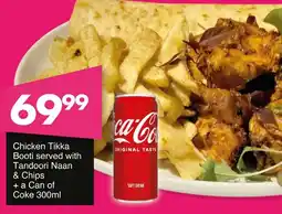 Save Hyper Chicken Tikka Booti served with Tandoori Naan & Chips + a Can of Coke offer