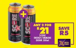 Shoprite SCORE ENERGY/IMMUNE DRINK 500ml offer