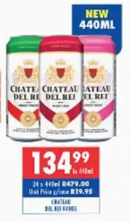 Ultra Liquors Chateau del rei range offer