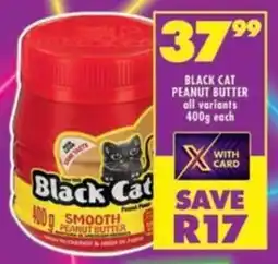Shoprite Black cat peanut butter all variants offer