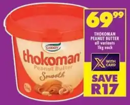 Shoprite Thokoman peanut butter all variants offer