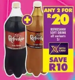 Shoprite Refreshhh soft drink all variants offer