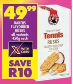 Shoprite Bakers flavoured rusks all variants offer