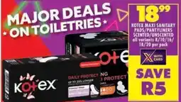 Shoprite Kotex maxi sanitary pads/ pantyliners scented/ unscented all variants offer