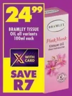 Shoprite Bramley tissue oil all variants offer
