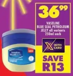 Shoprite Vaseline blue seal petroleum jelly all variants offer
