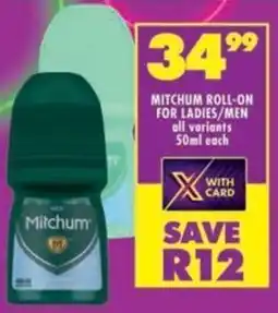 Shoprite Mitchum roll-on for ladies/ men all variants offer