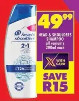 Shoprite Head & shoulders shampoo all variants offer