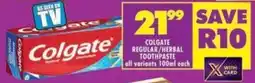 Shoprite Colgate regular/ herbal toothpaste all variants offer
