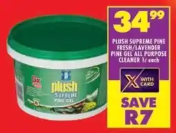 Shoprite Plush supreme pine fresh/ lavender pine gel all purpose cleaner offer